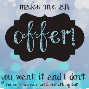 Offers Are Welcomed 🥰